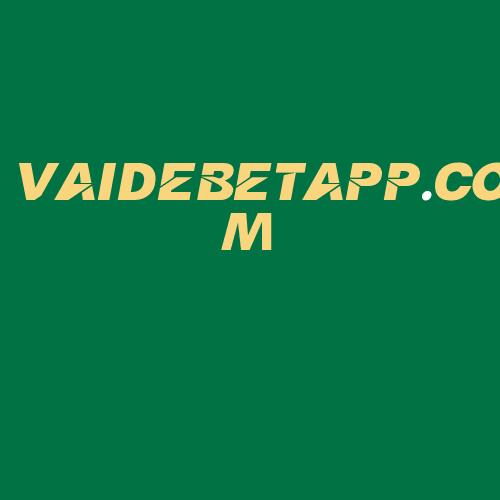 Logo da VAIDEBETAPP